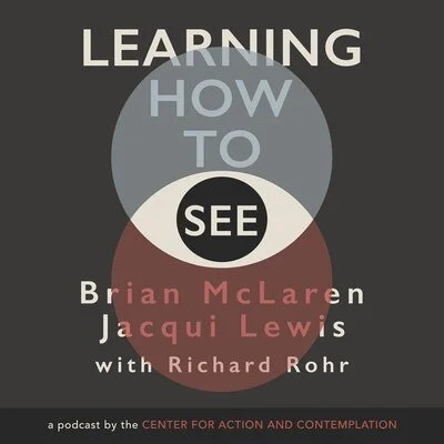 Learning How To See, with Brian McLaren, Jacqui Lewis