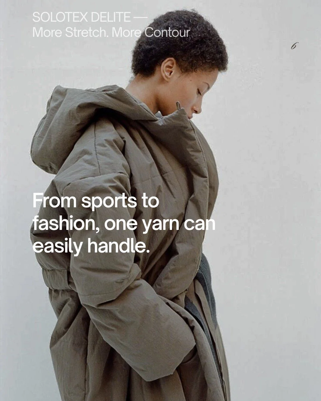 From sports to fashion, the Solotex&reg; series fits right in:
🏃♂️ Sports jackets, performance pants &mdash; flexible yet shape-keeping
👔 Business shirts, suits &mdash; crisp lines with comfort
👗 Women&rsquo;s knits, dresses &mdash; smooth stretch