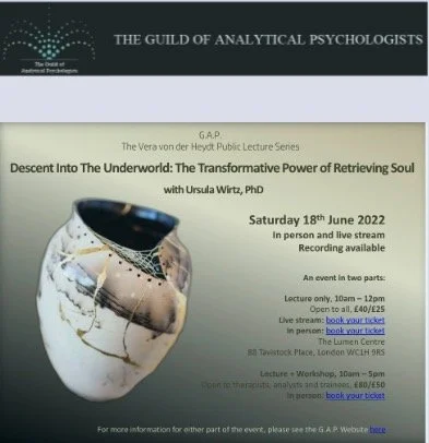 Poster for a lecture titled 'Descent Into The Underworld: The Transformative Power of Retrieving Soul' by Ursula Wirtz, PhD, on June 18, 2022, hosted by The Guild of Analytical Psychologists, featuring live stream and in-person options at The Lantern Centre in London.