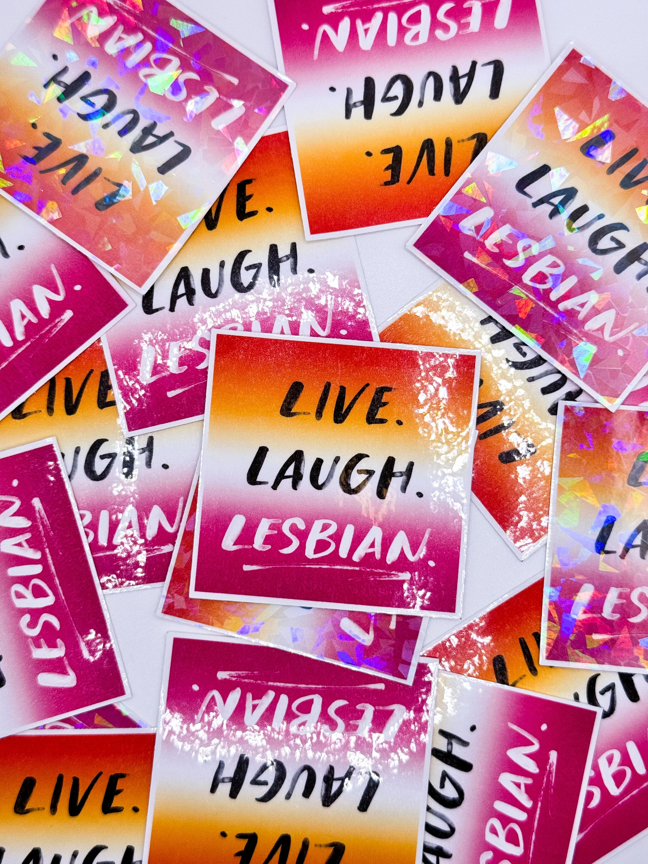 Live Laugh Lesbian sticker