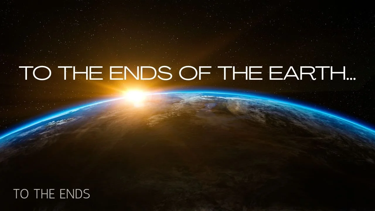 To the Ends of the Earth - To the Ends