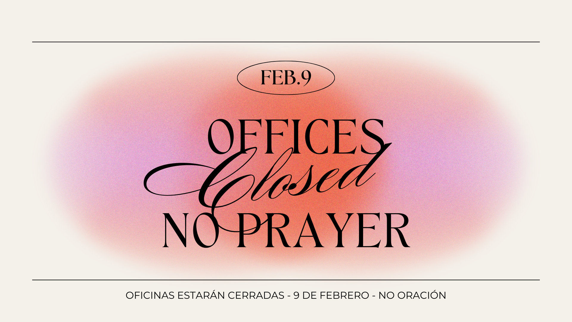Offices Closed + No Prayer