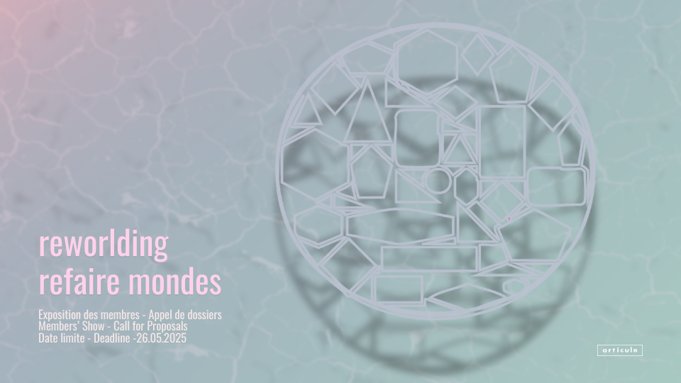 refaire mondes — Exposition des membres — Appel de dossiers — articule