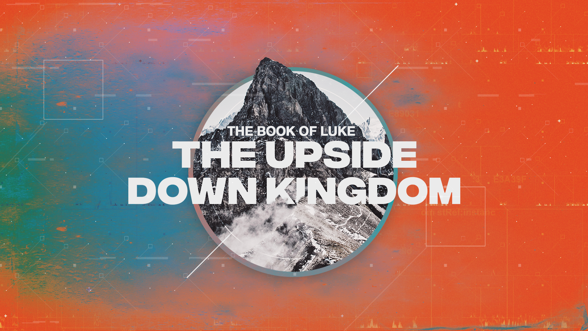The Book of Luke: The Upside Down Kingdom