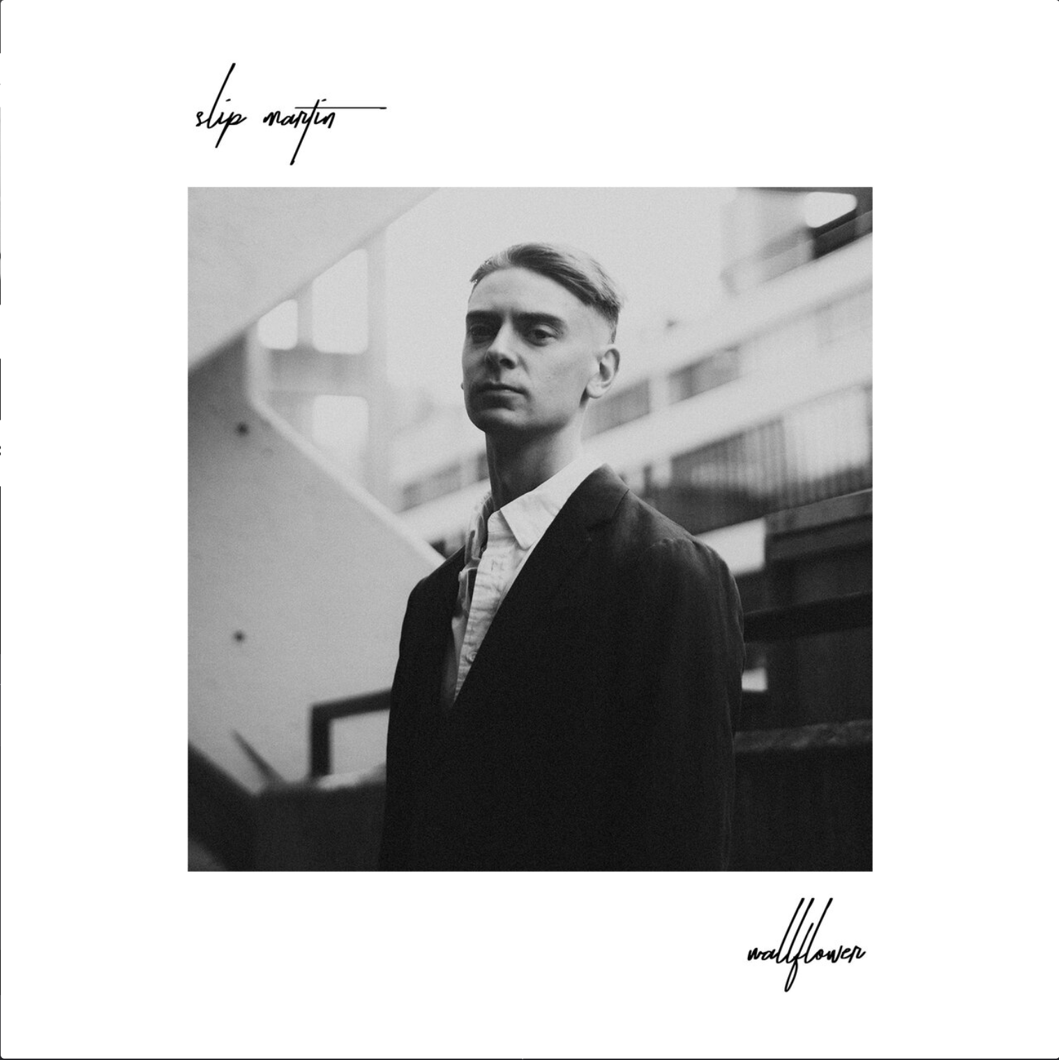Slip Martin - Wallflower // Producer, engineer, mixer