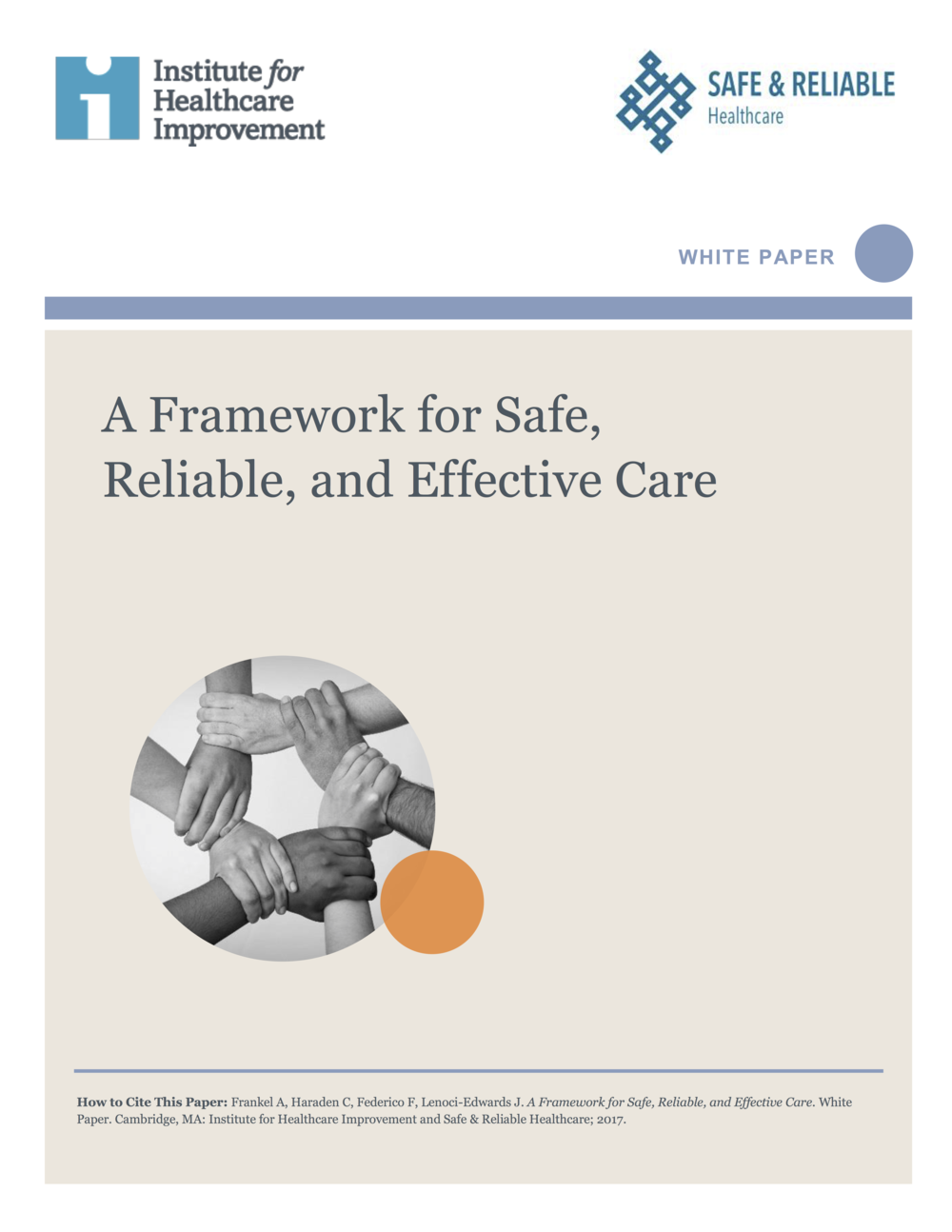 White Paper A Framework for Safe, Reliable, and Effective Care — Safe