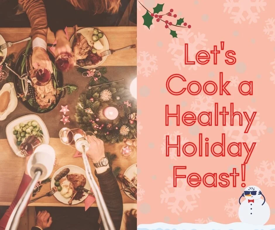 Let's Cook a Healthy Holiday Feast