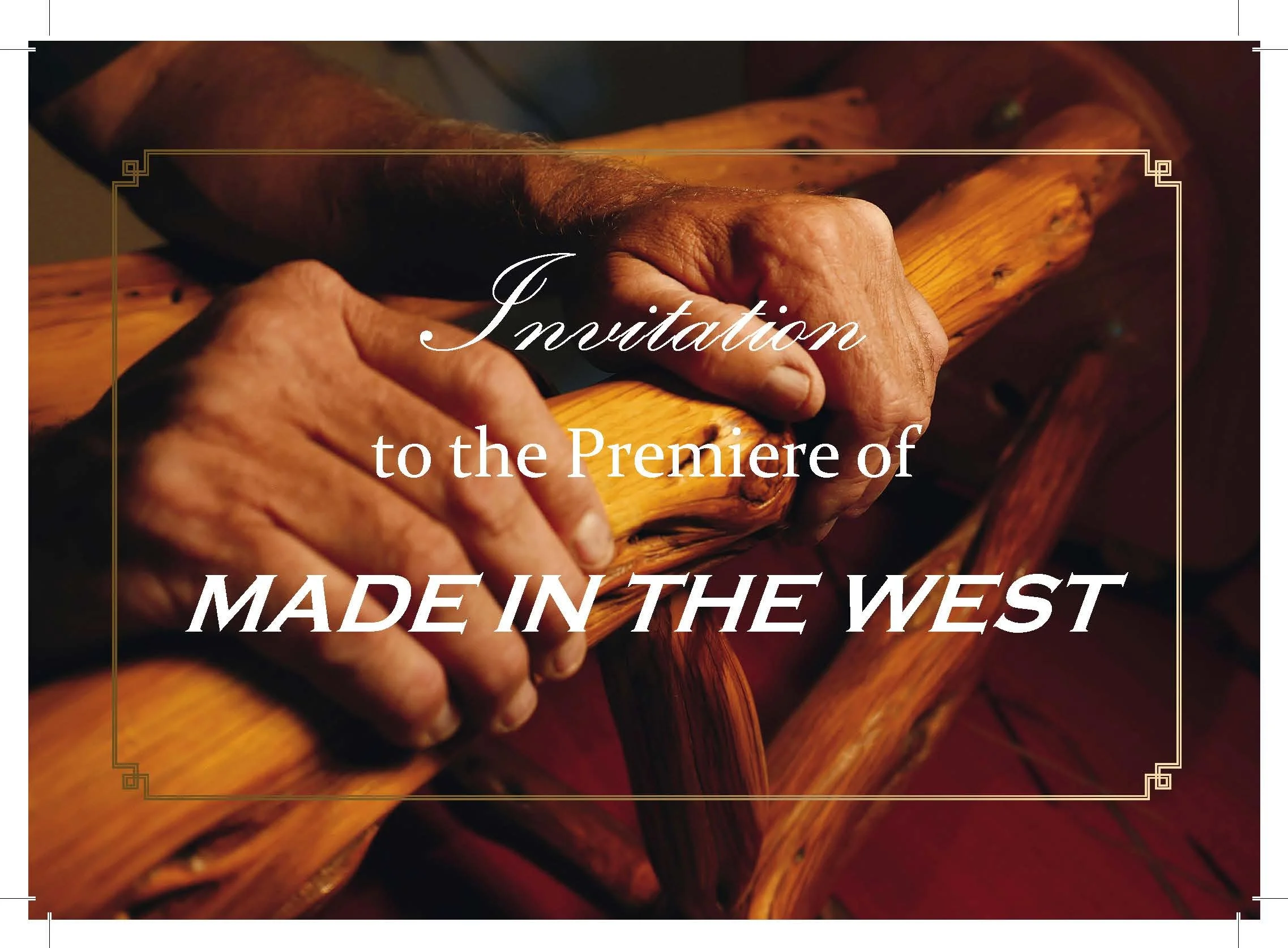"Made in the West" Premiere