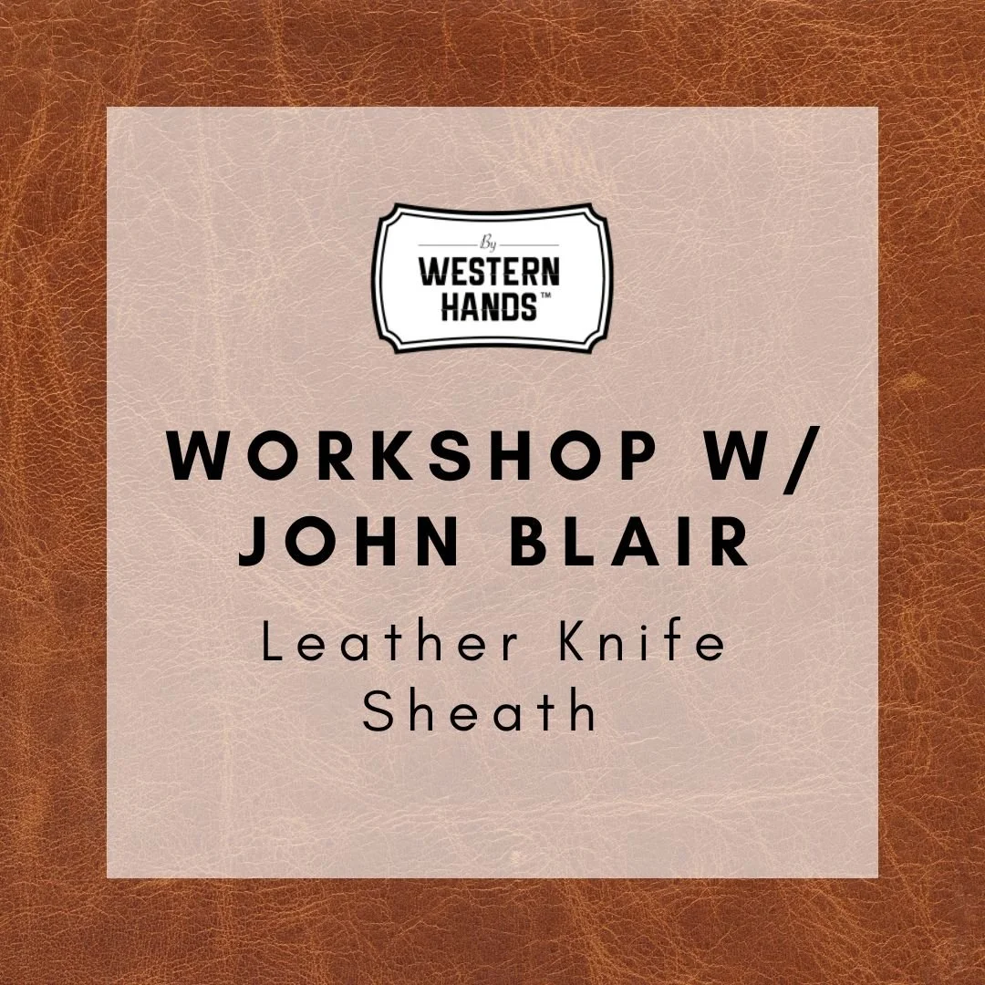 By Western Hands - Leather Knife Sheath Workshop
