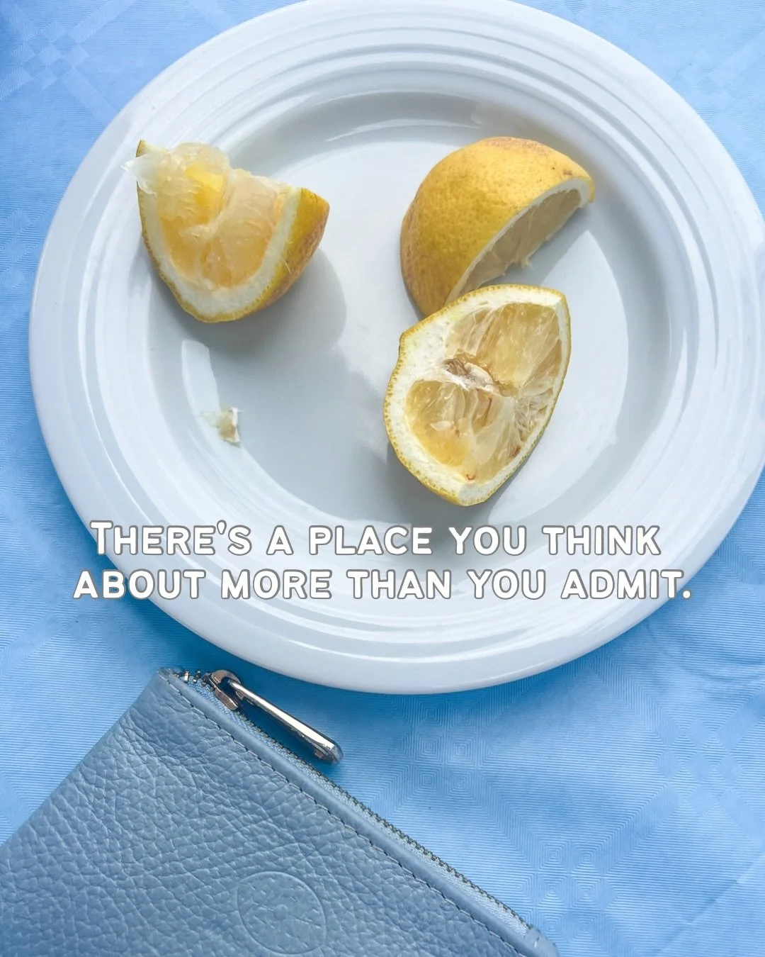 What is that place for you?