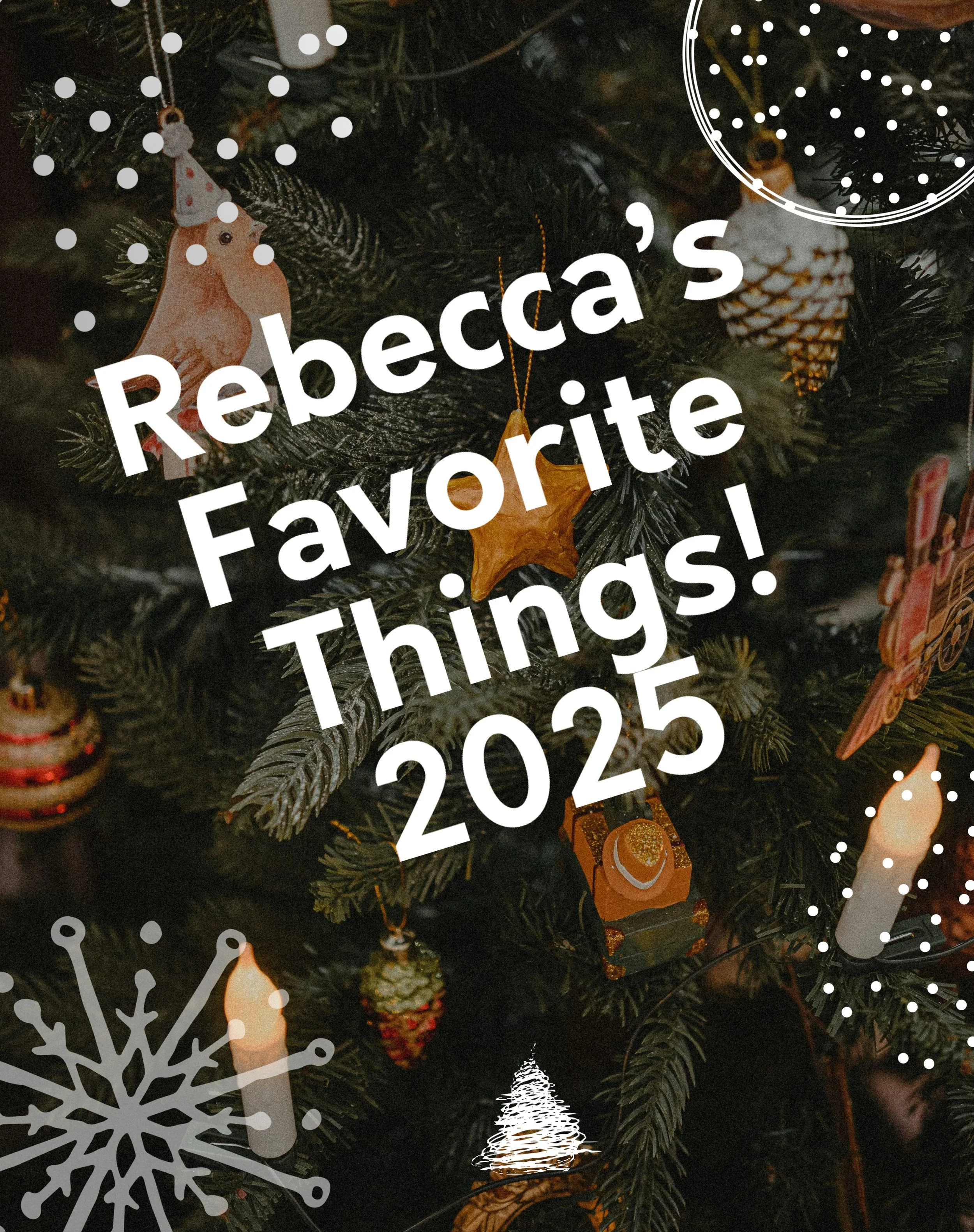 REBECCA'S FAVORITE THINGS! THE COZY COLLECTION