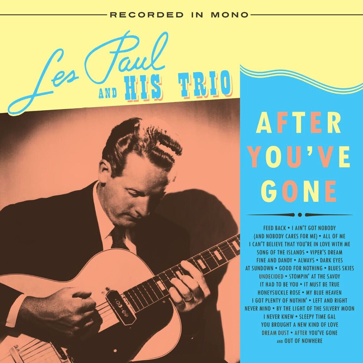 Les Paul and His Trio - After You've Gone (Ultimate History of Tape Echo)
