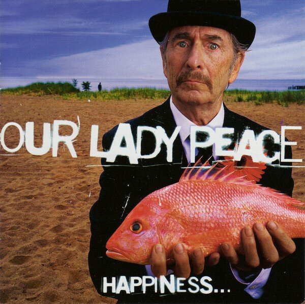 Our Lady Peace - Happiness is not a Fish that you can Catch (Join Our Band - Part 1)