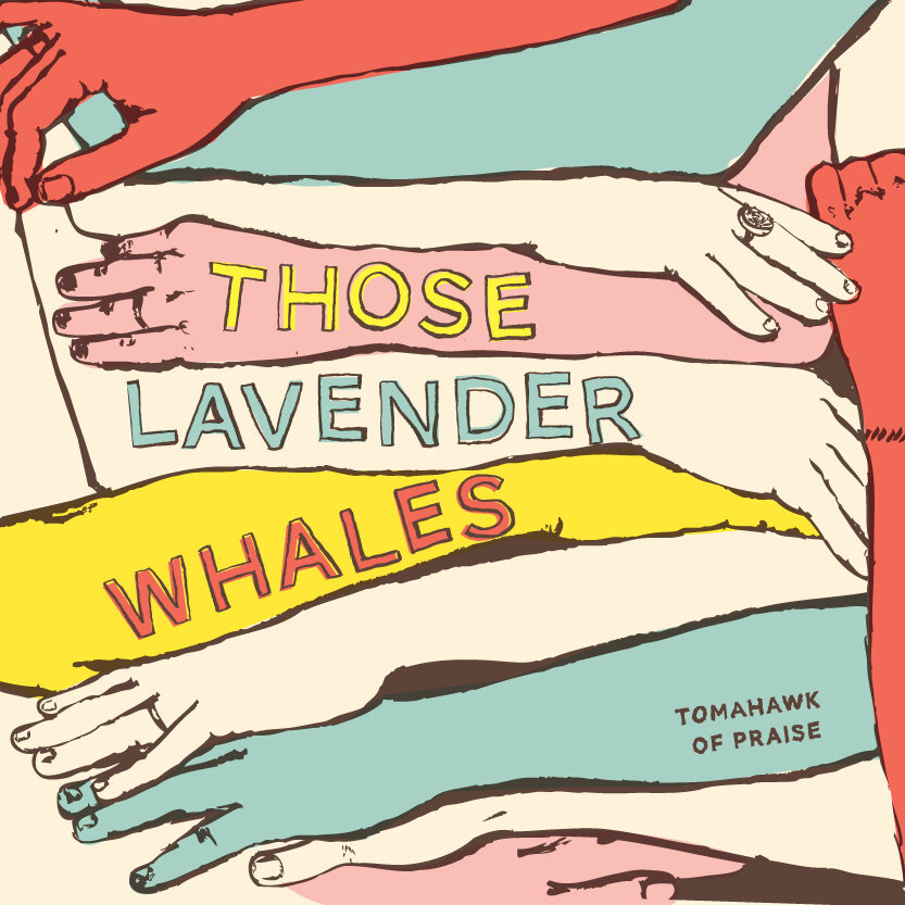Those Lavender Whales -  Tomahawk of Praise (Pedal with a Cause With Caroline Guitar Company)