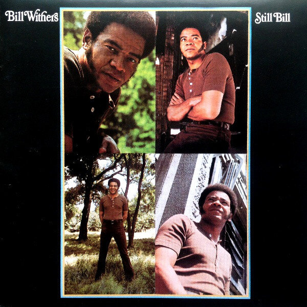 Bill Withers - Still Bill (Join Our Band - Part 2)