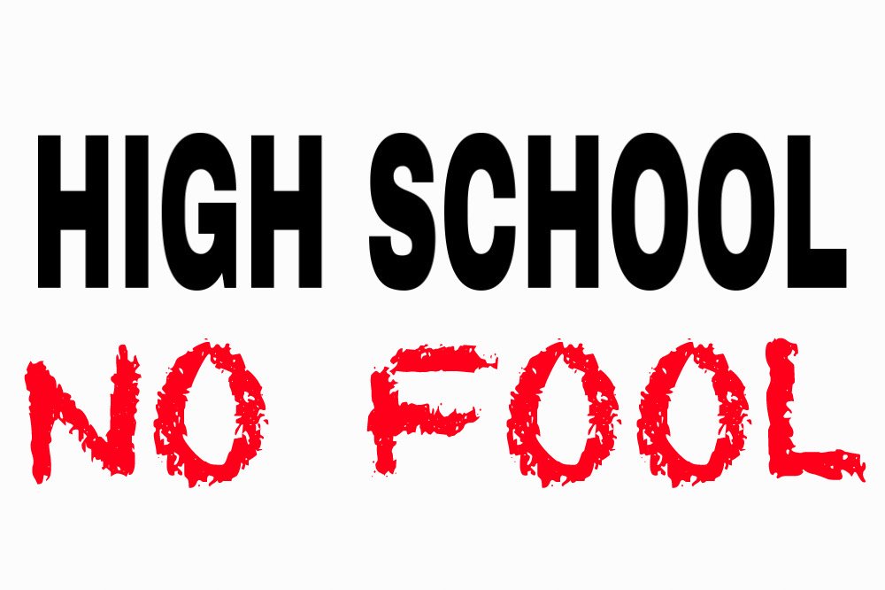 High School No Fool