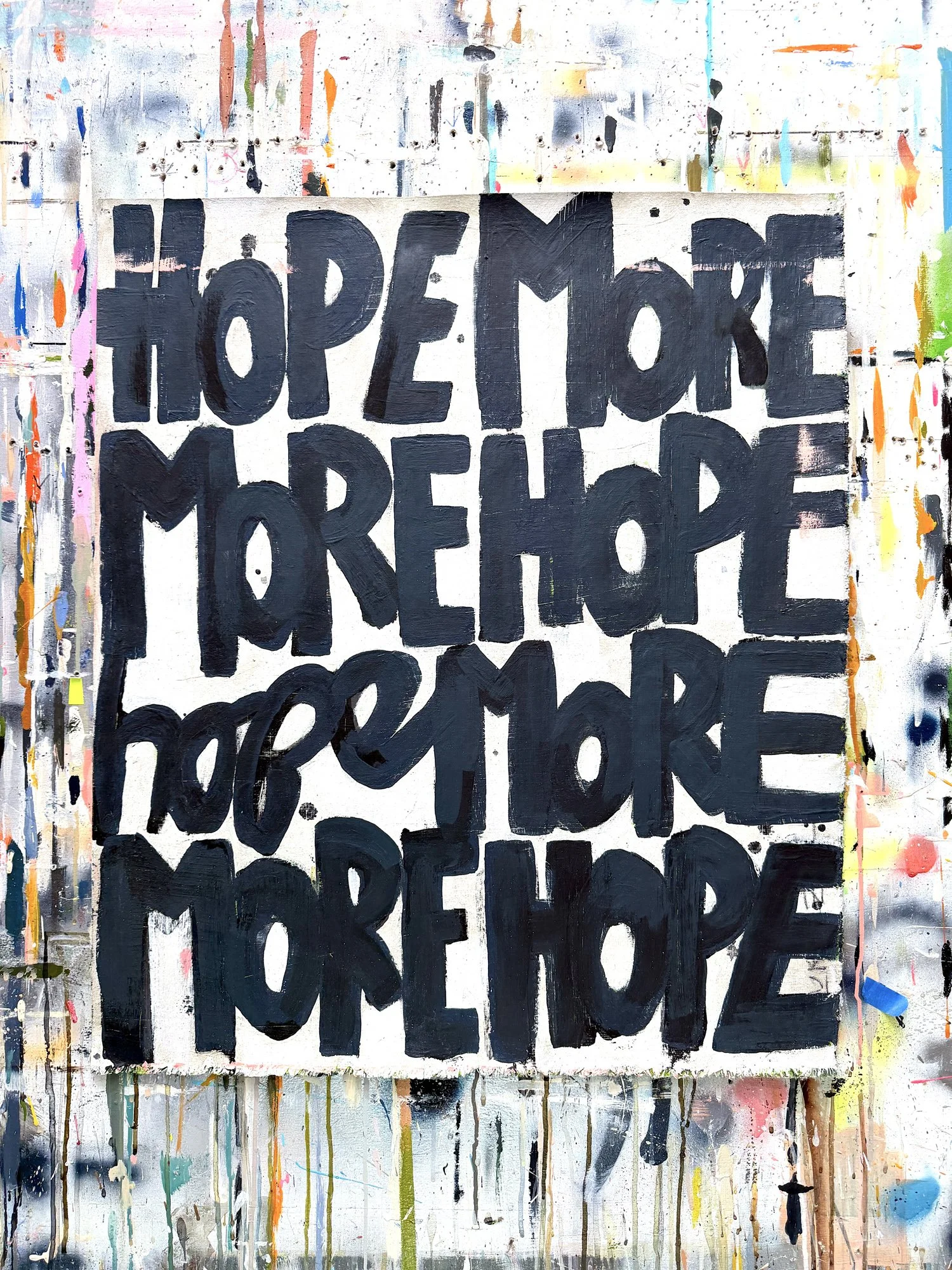 4LetterWords_unstretchedCanvas_HopeMore-32_28x24_2025->UPDATED-2026_studioWall1.JPG