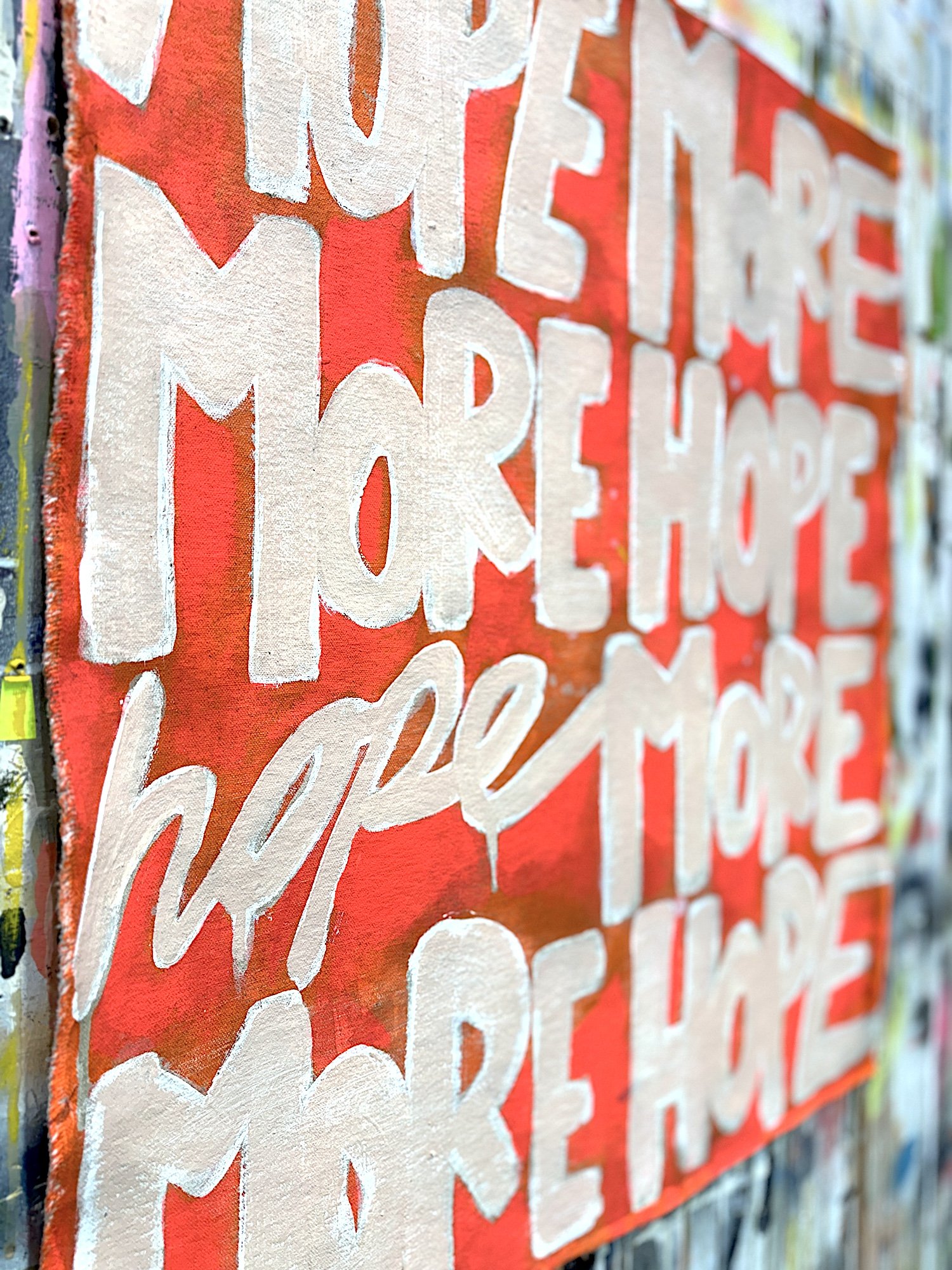 4LetterWords_unstretchedCanvas_HopeMore-42_28x24_2026_detail1.JPG