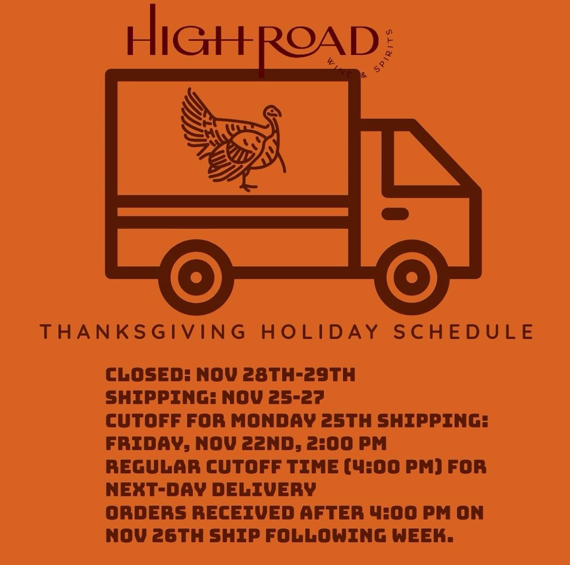 Don&rsquo;t get caught without your wine and spirits! Our Thanksgiving week delivery schedule is noted above. Wishing everyone a joyful (and libations-filled) holiday ahead 🦃 🥃 🍾 #highroadwineandspirits #highroad #thanksgiving #delivery #hrws