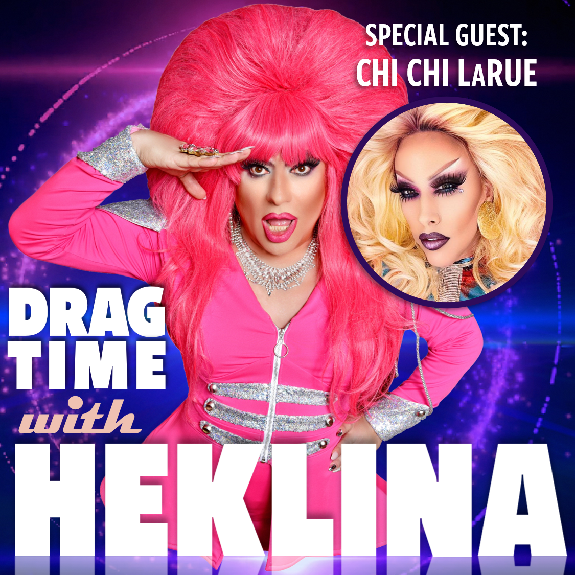 S2. Ep. 12 She's Got a Future in Pictures! ft. Chi Chi LaRue — Drag Time  with Heklina Podcast