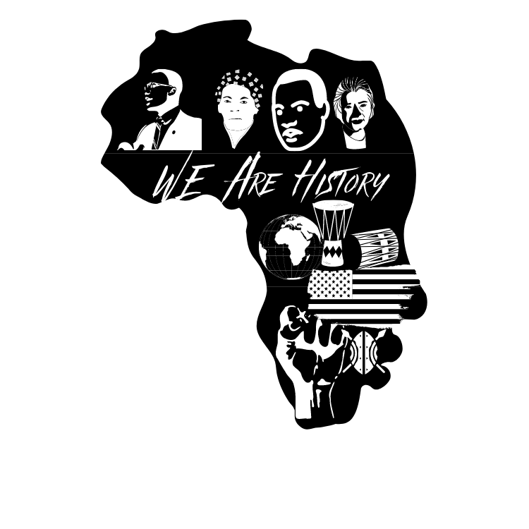 Black and white illustration of influential Black historical figures, including Malcolm X, Harriet Tubman, Martin Luther King Jr., and Rosa Parks, with the phrase "We Are History" and symbols of the world, American flag, drums, and a dove.