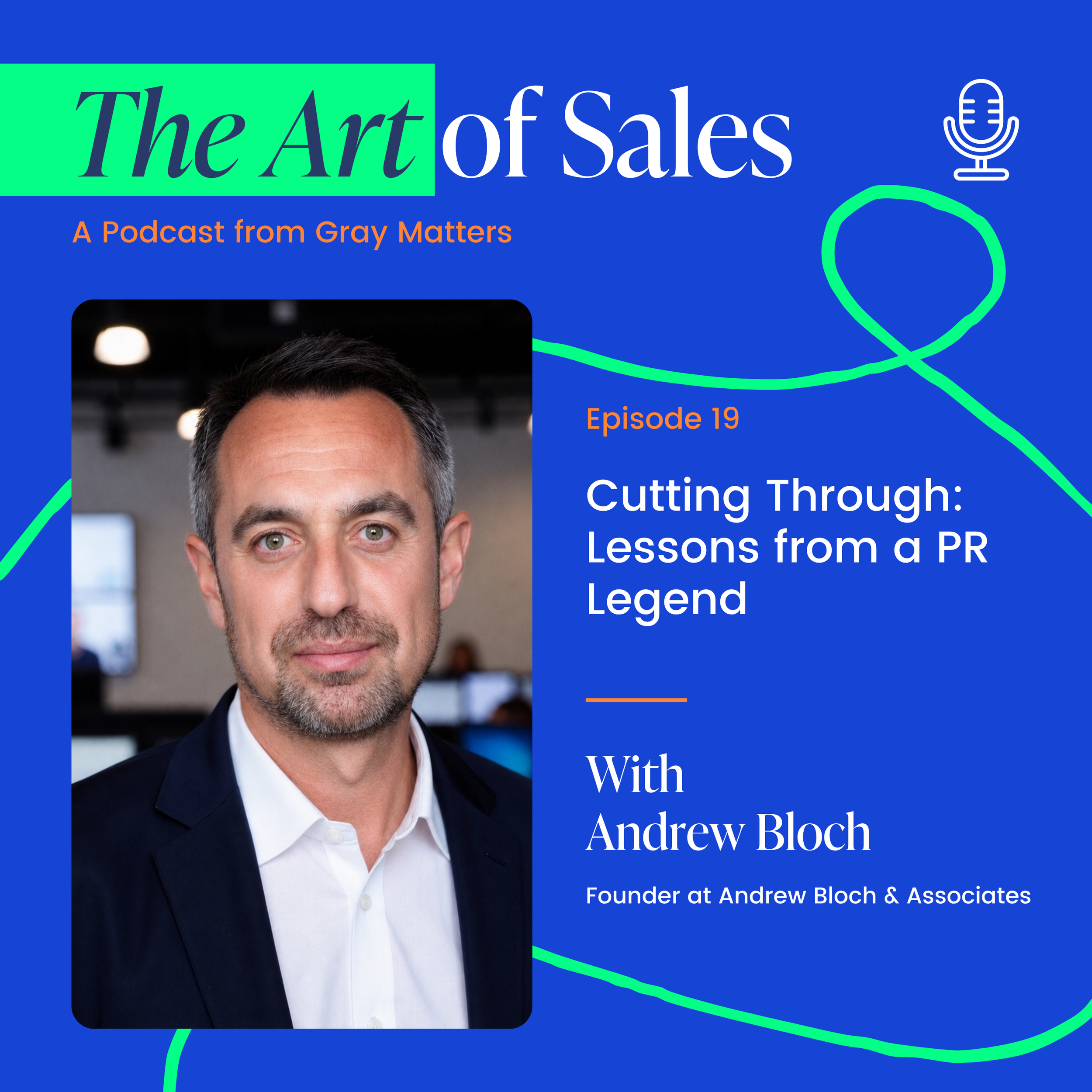 Cutting Through: Lessons from a PR Legend