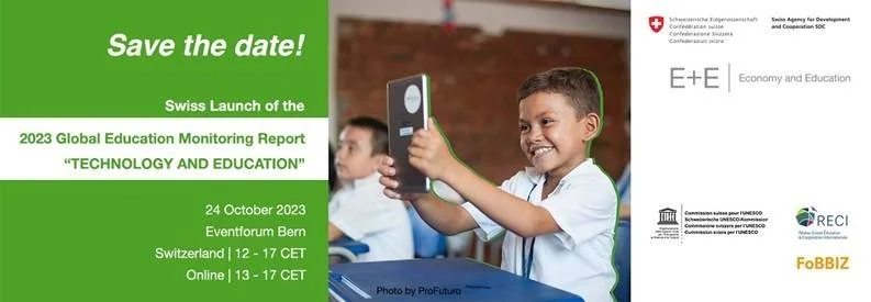 Swiss Launch of the 2023 Global Education Monitoring Report "TECHNOLOGY AND EDUCATION"