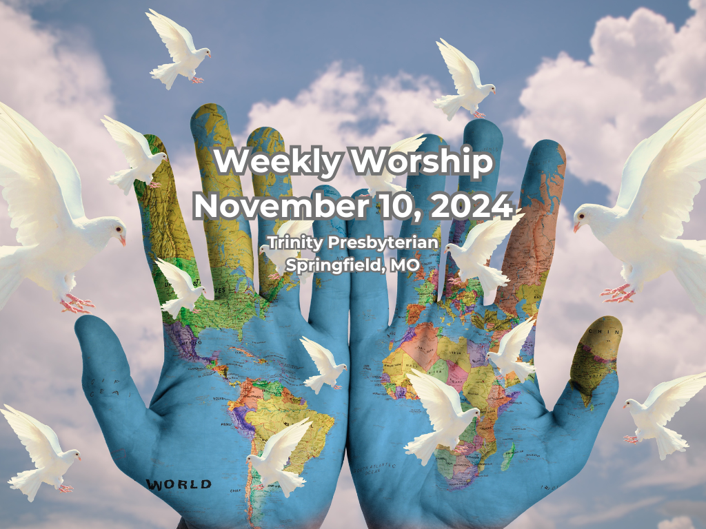 Worship for November 10, 2024