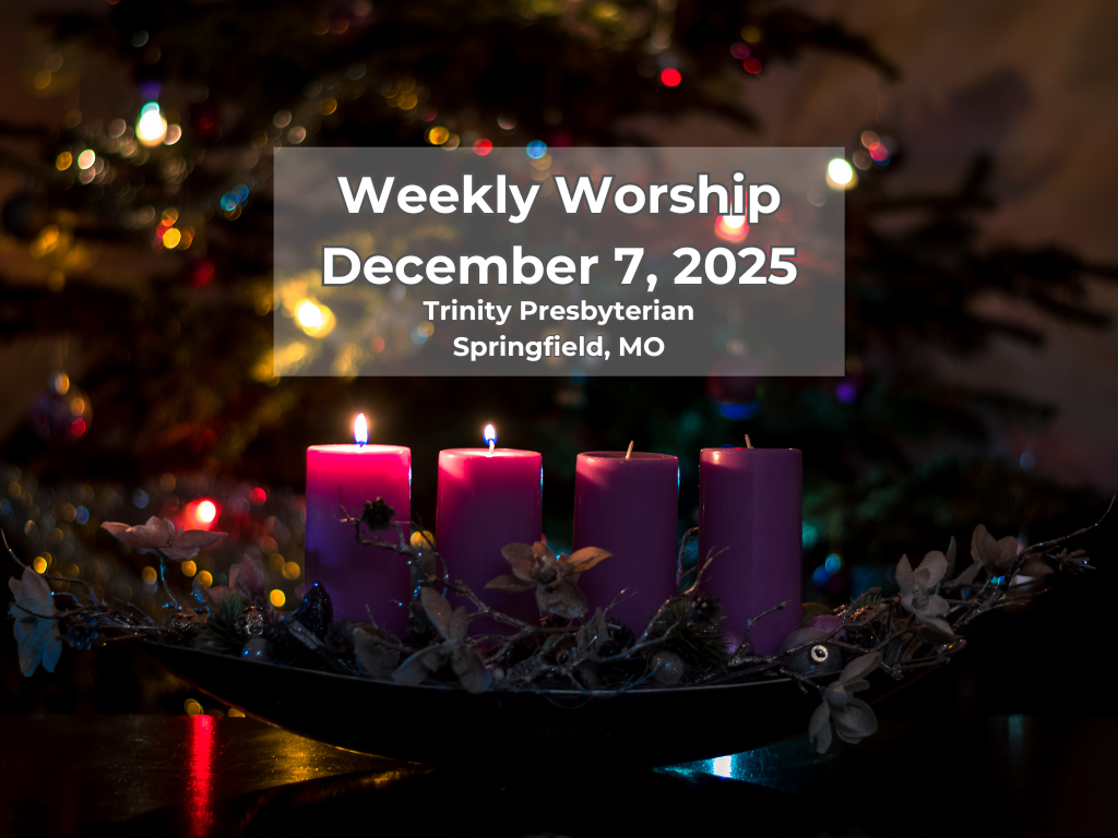 Worship for December 7, 2025