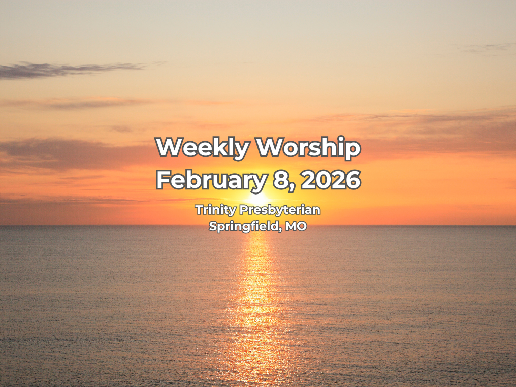 Worship for February 8, 2026 