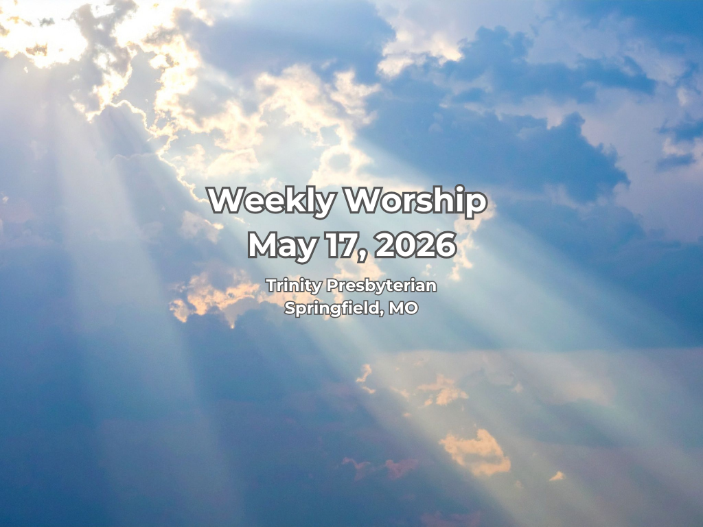 Worship for May 17, 2026