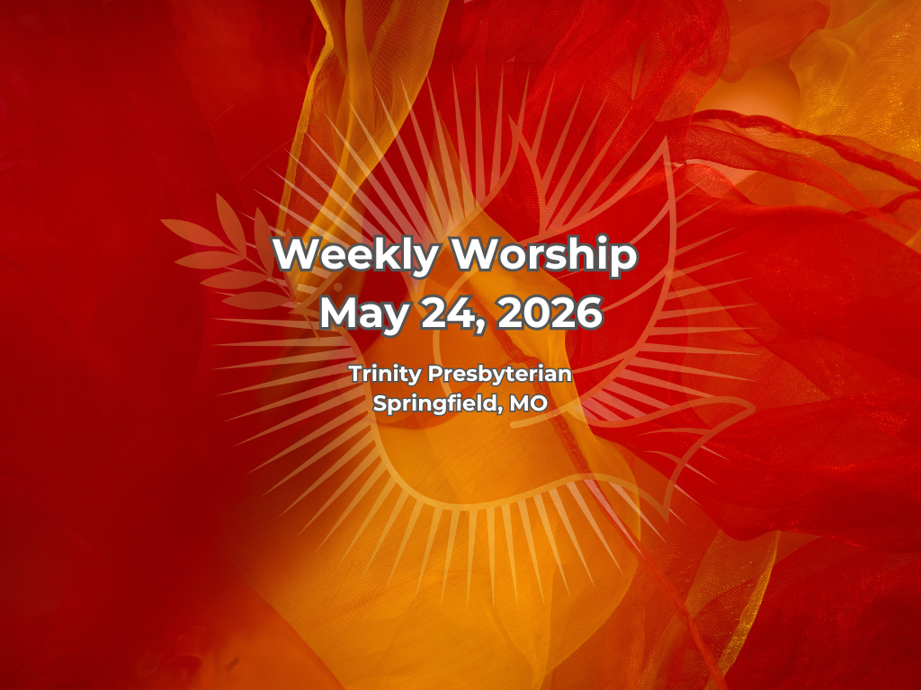 Worship for May 24, 2026