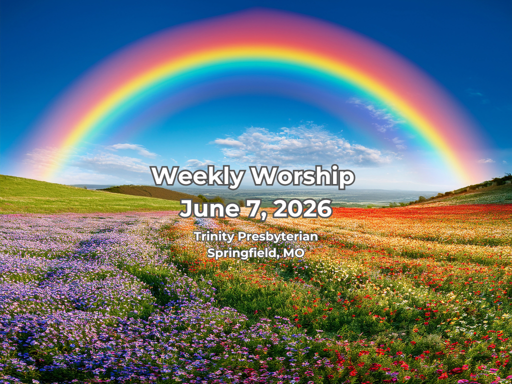 Worship for June 7, 2026