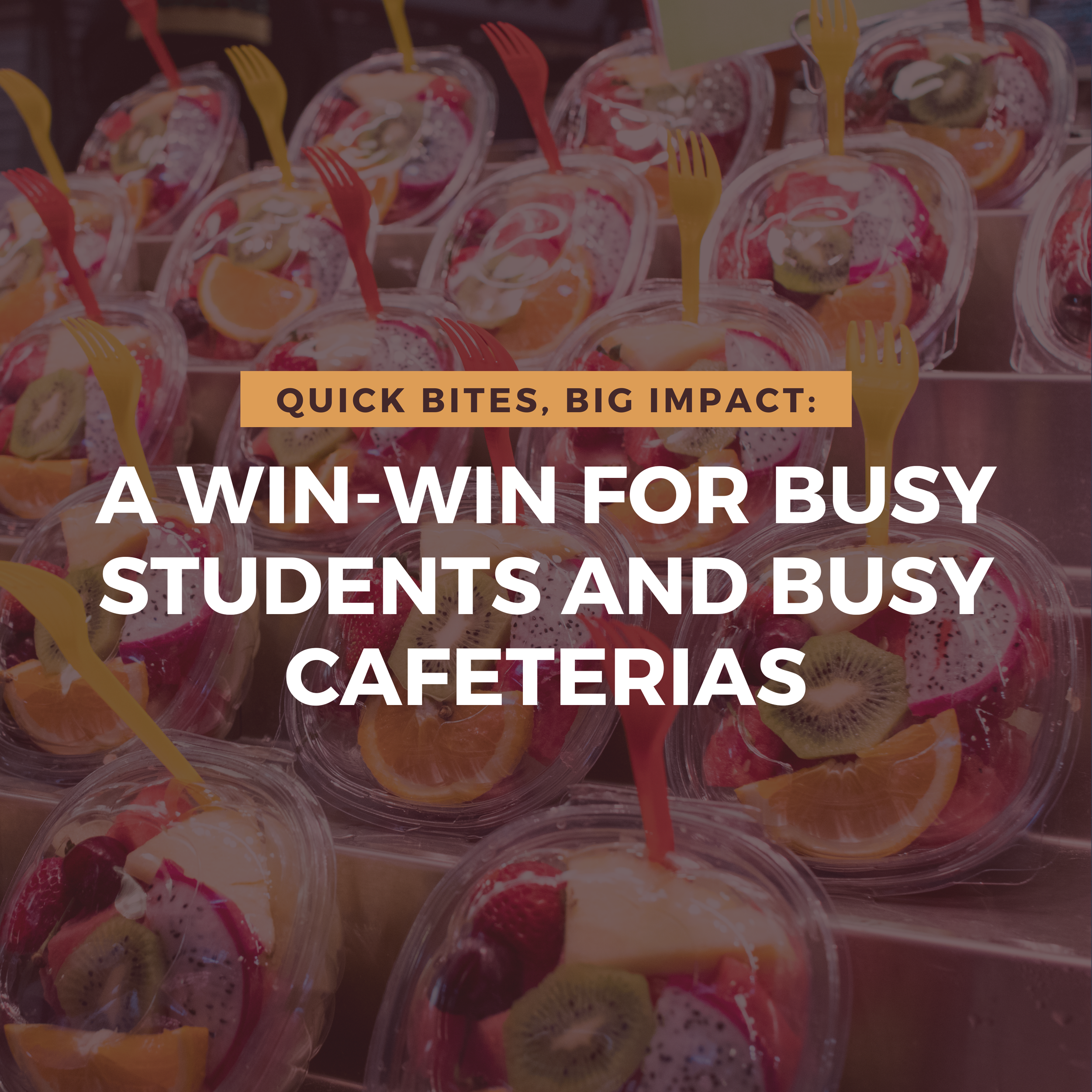 Quick Bites, Big Impact: A Win-Win for Busy Students and Busy Cafeterias