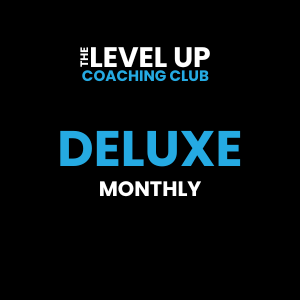 LevelUp Coaching Club - Deluxe Monthly