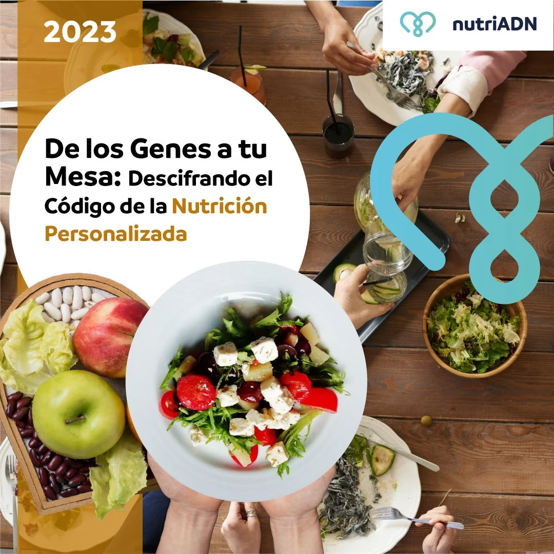De los Genes a tu Mesa: Descifrando el Código de la Nutrición Personalizada