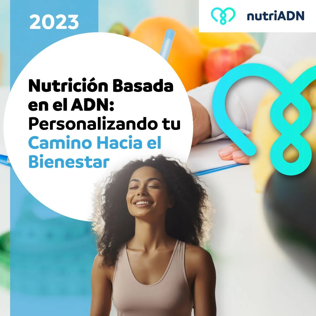 Nutrición Basada en el ADN: Personalizando tu Camino Hacia el Bienestar