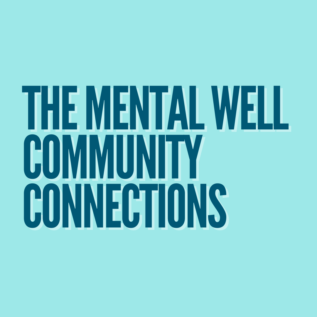 The Mental Well Community Connections: Michael Mann