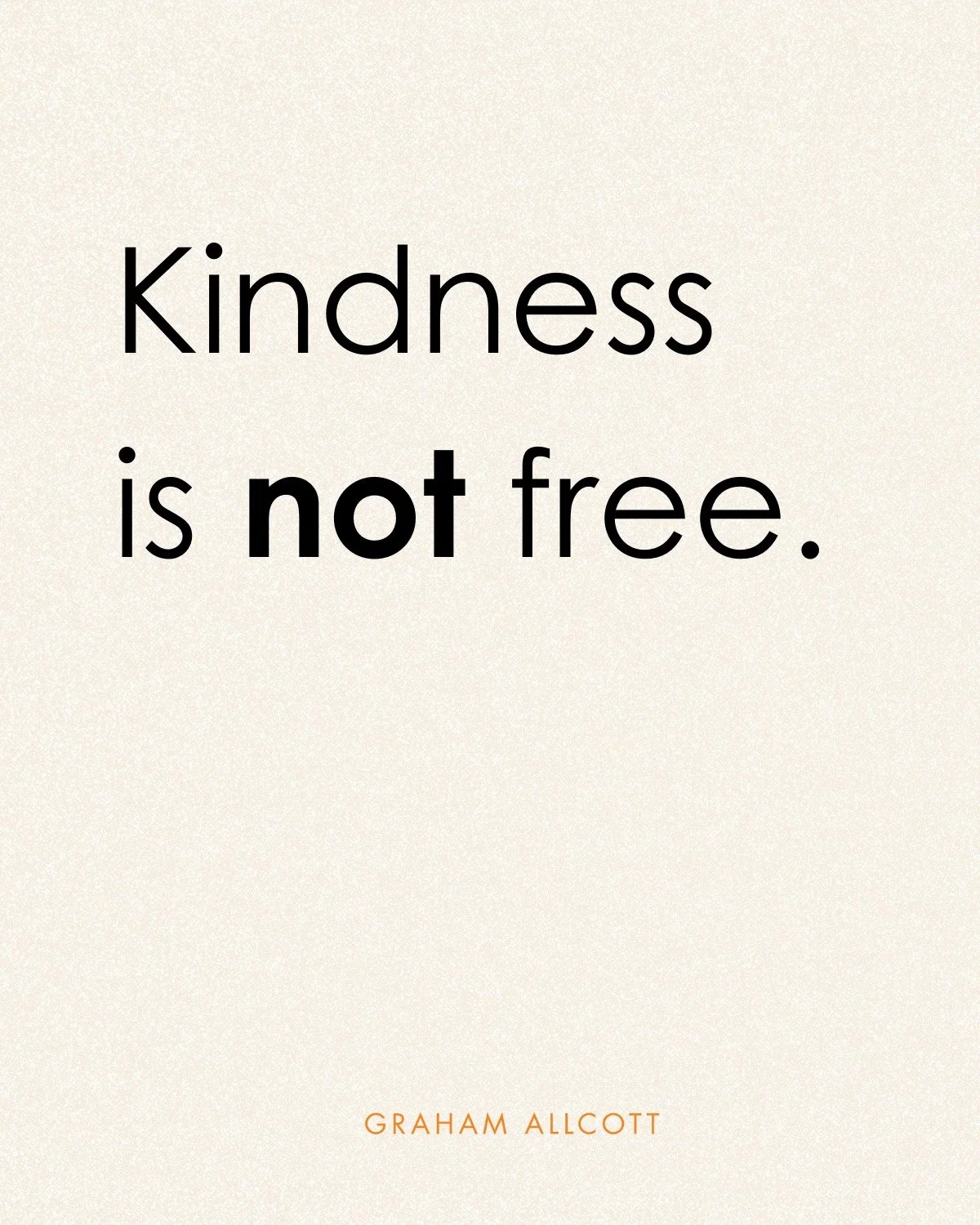 &ldquo;Kindness is free.&rdquo;
I&rsquo;ve never fully believed that.

Kindness costs time and sometimes effort.
It asks you to slow down for a second, notice what&rsquo;s happening, and choose your response rather than react.

But unkindness? That&r