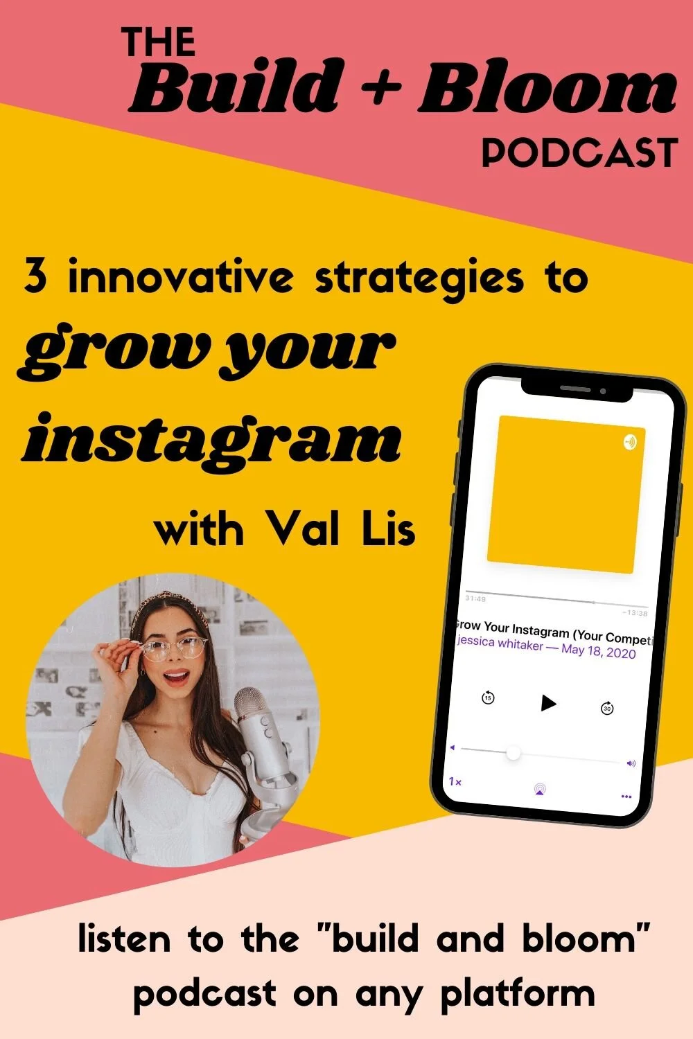 build and bloom podcast episode 8 | 3 ways to grow your photography instagram account with val lis