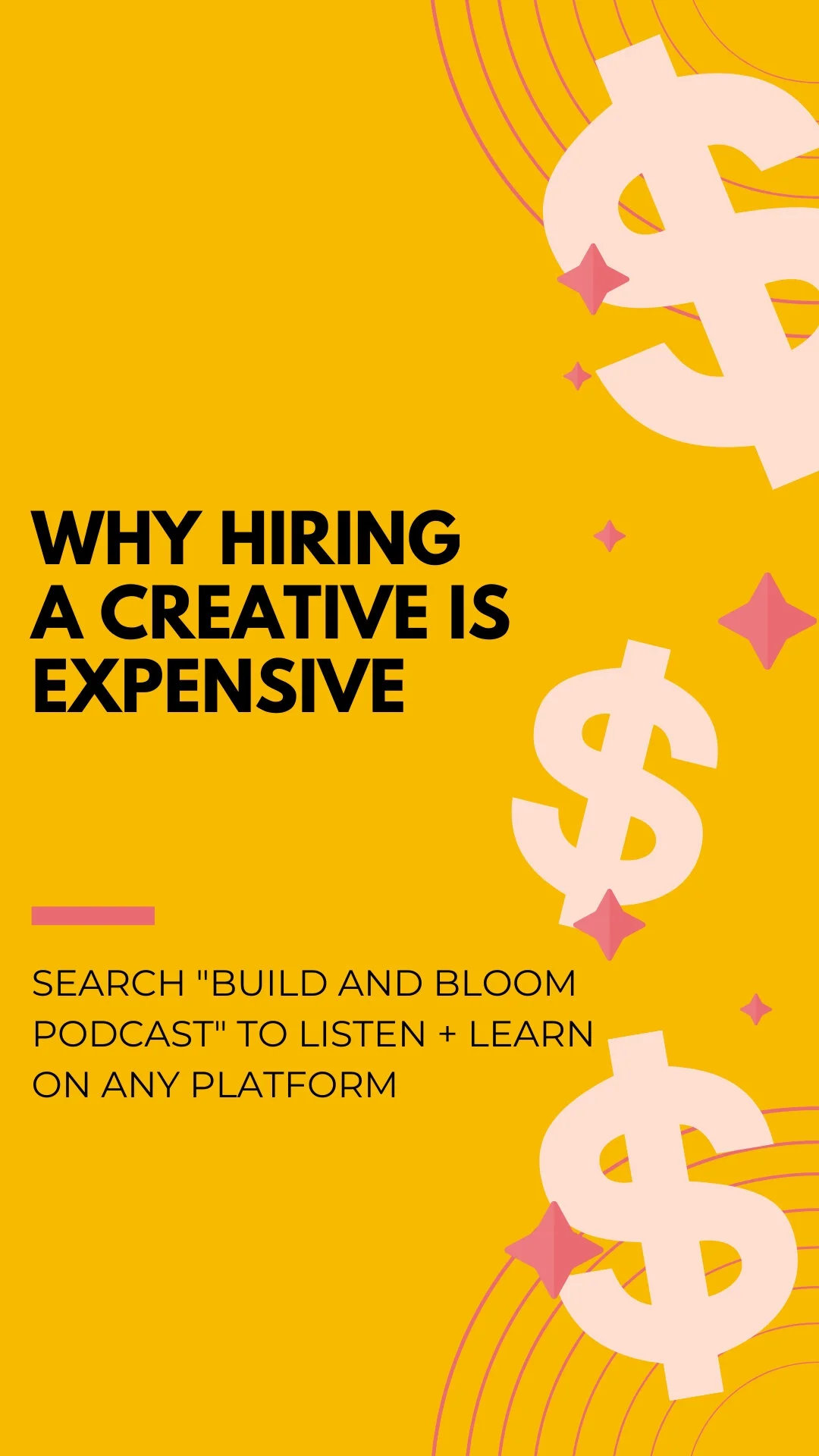 Build and Bloom Podcast Episode 4 | Why Is Hiring a Creative SO Expensive? 