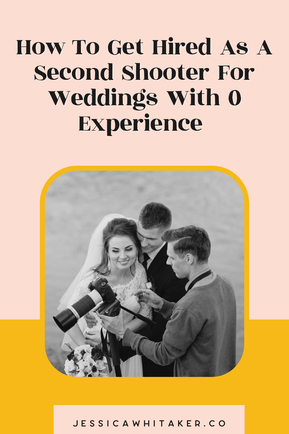 How To Get Hired As A Second Shooter For Weddings With 0 Experience 