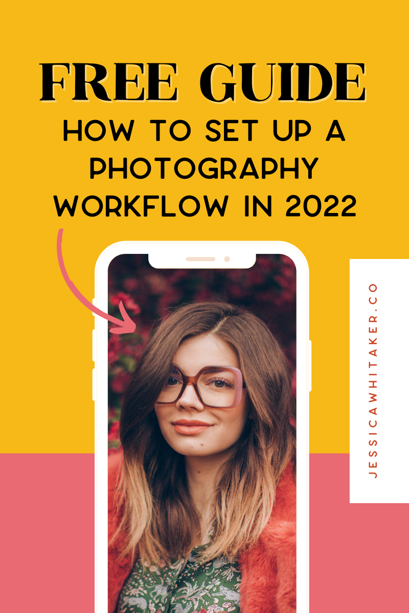 How to Set Up a Photography Workflow in 2023 — Jessica Whitaker