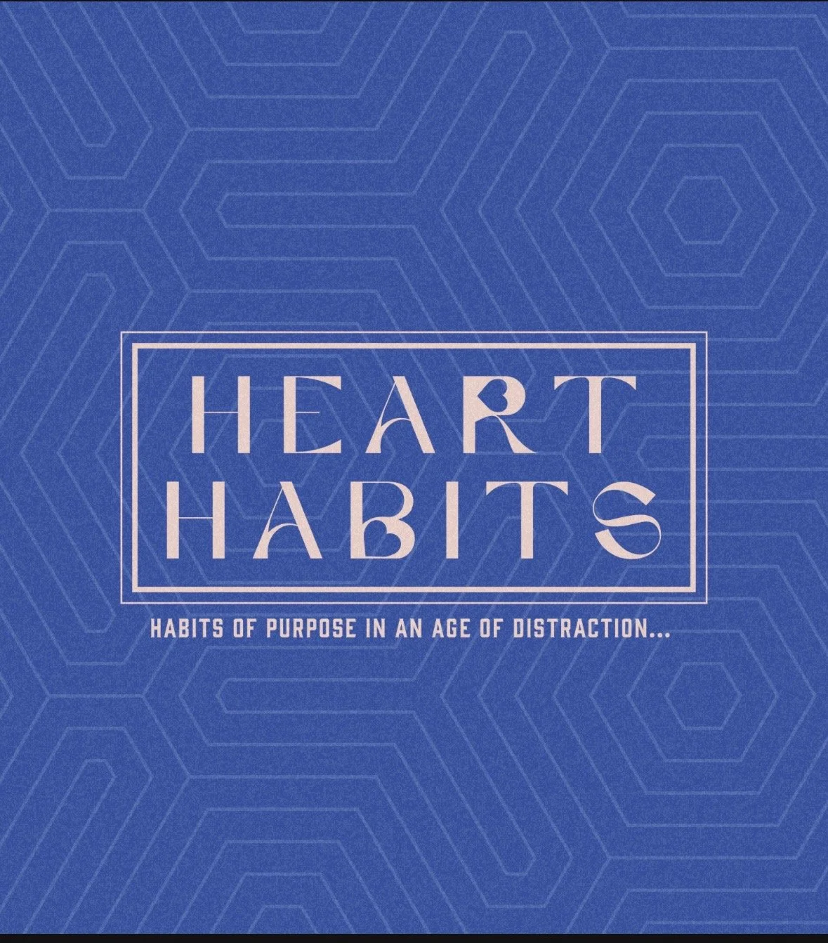 Heart Habits: A New Way to Live