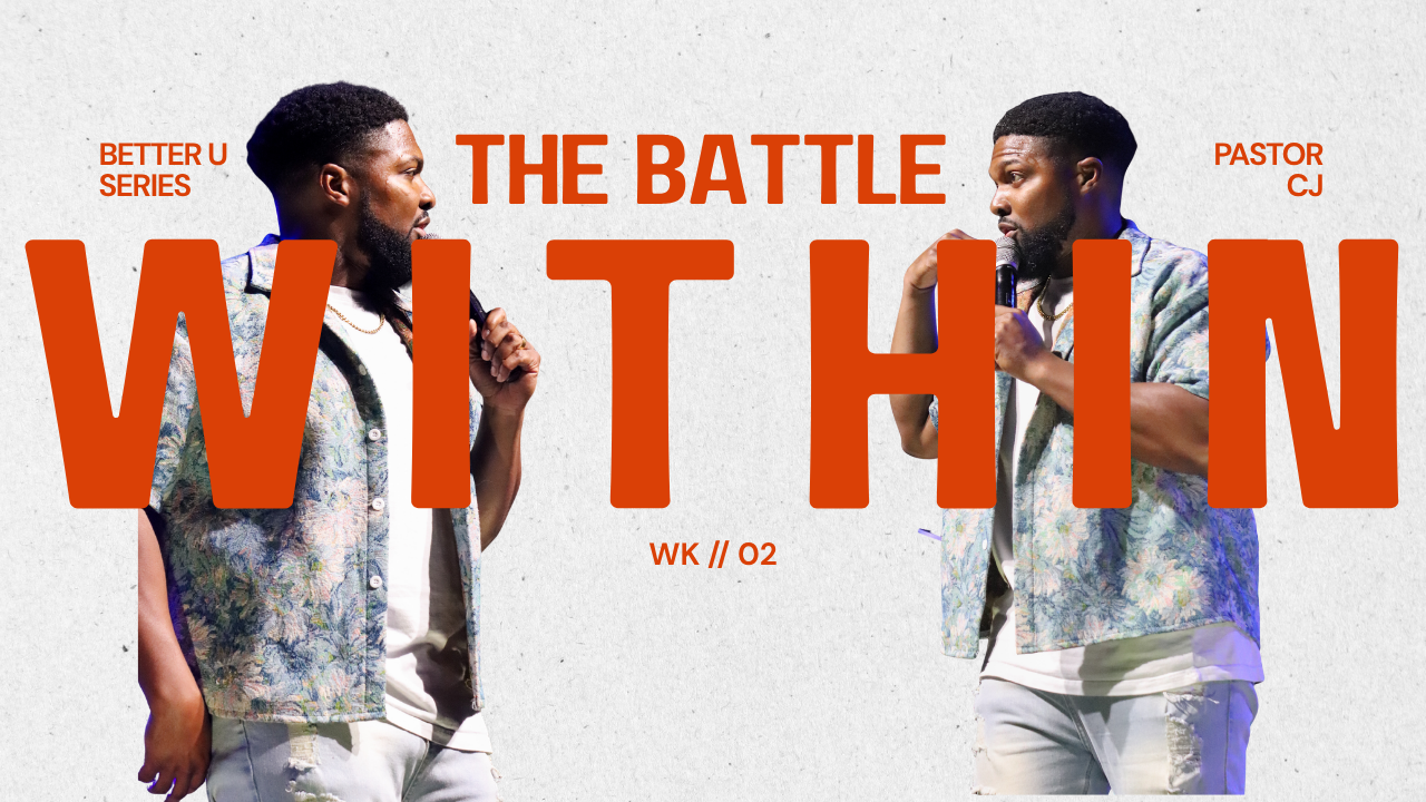 Better U “The Battle Within”