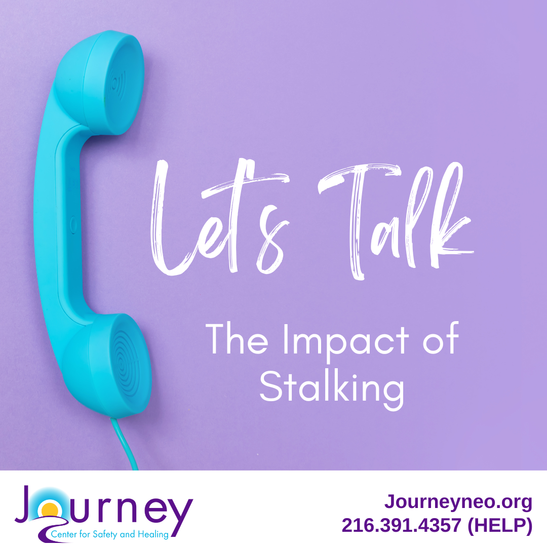 Let's Talk: The Impact of Stalking