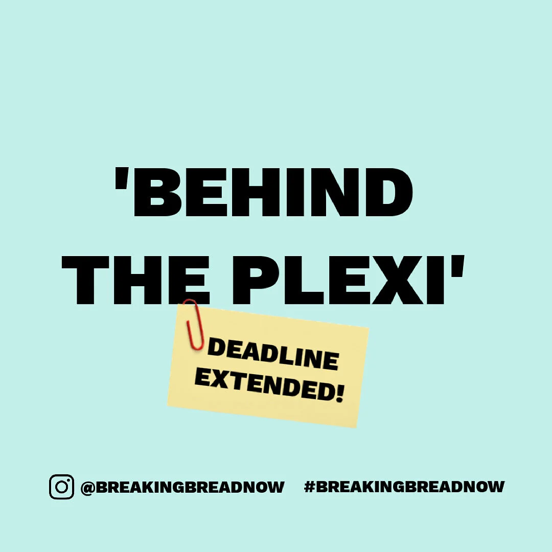 #BEHINDTHEPLEXI PROJECT DEADLINE EXTENDED!