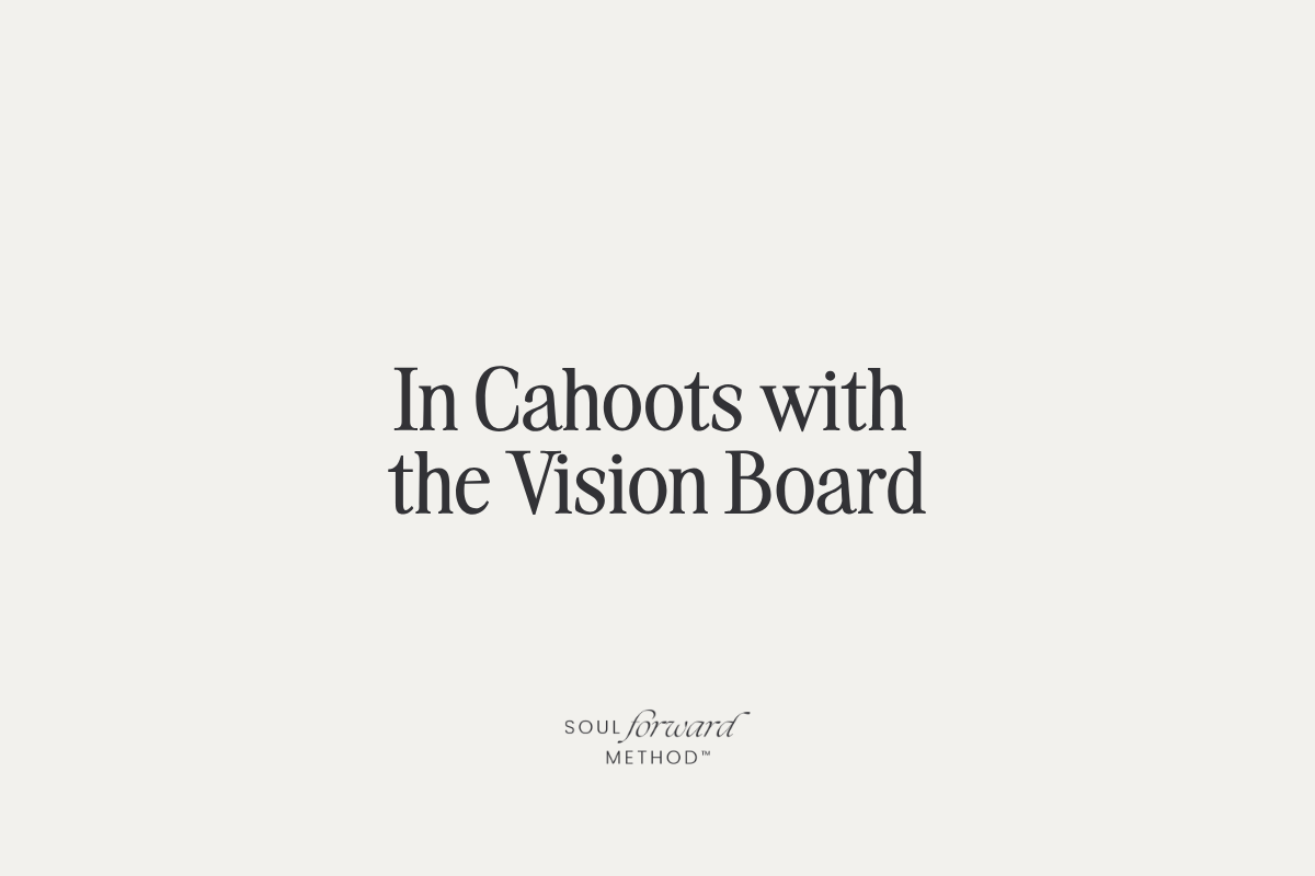In Cahoots with the Vision Board