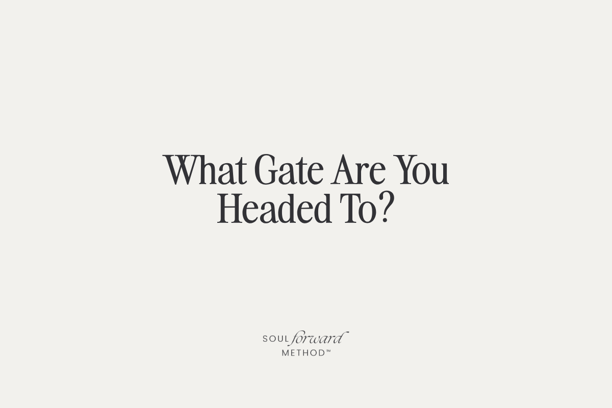 What Gate Are You Headed To?