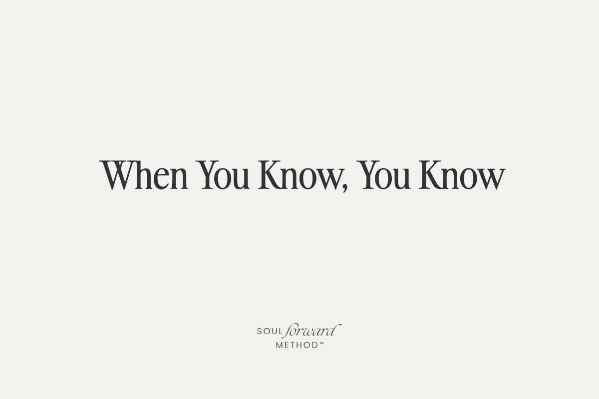 When You Know, You Know